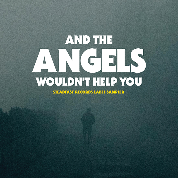 “And The Angels Wouldn’t Help You” by Various Artists
